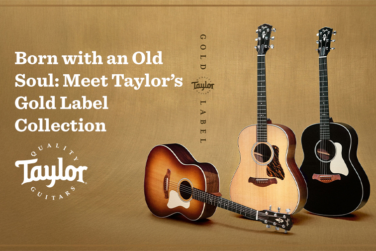 Meet Taylors Gold Label Collection